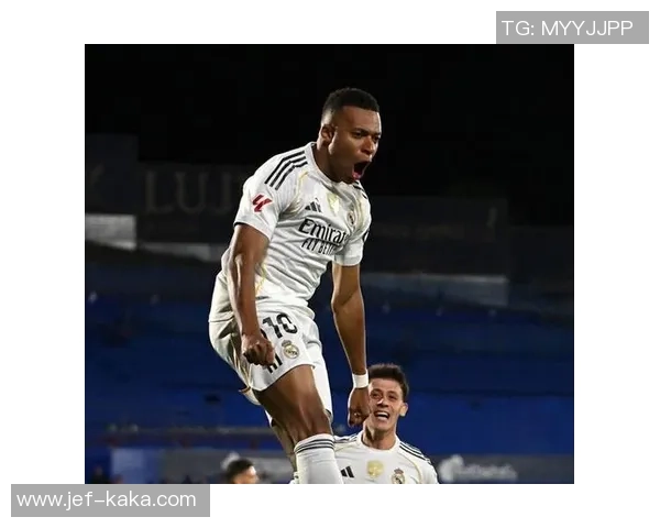 姆巴佩闪耀西甲再显神威皇马三球轻松战胜对手